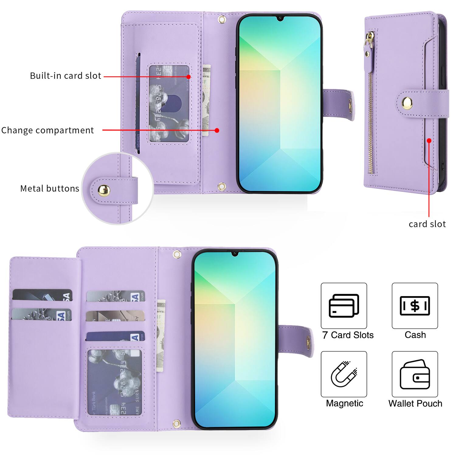 Built-in card slot  
Change compartment  
Metal buttons  
Card slot  

7 Card Slots  
Cash  
Magnetic  
Wallet Pouch
