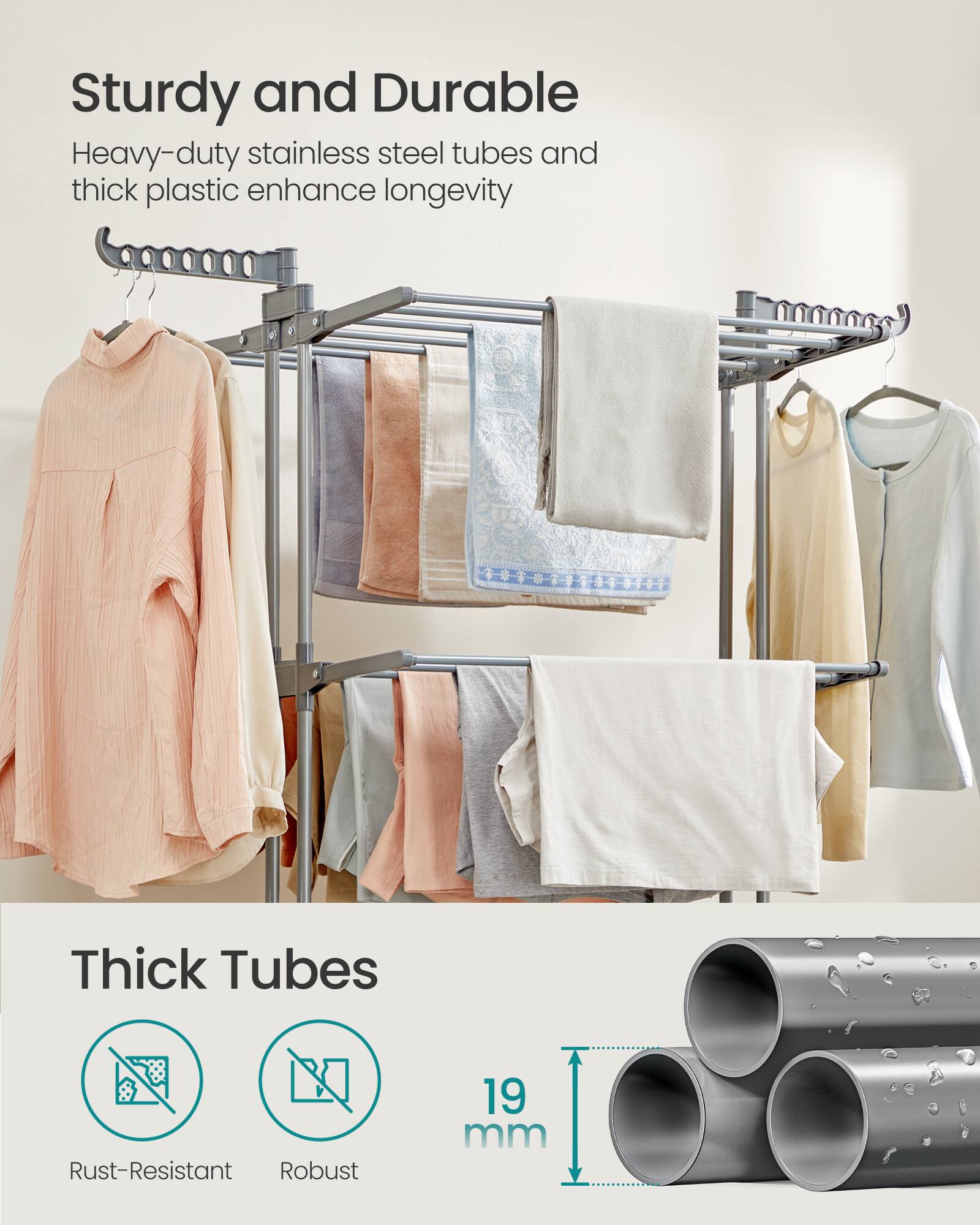 Sturdy and Durable  
Heavy-duty stainless steel tubes and thick plastic enhance longevity  

Thick Tubes  
19 mm  

Rust-Resistant  
Robust