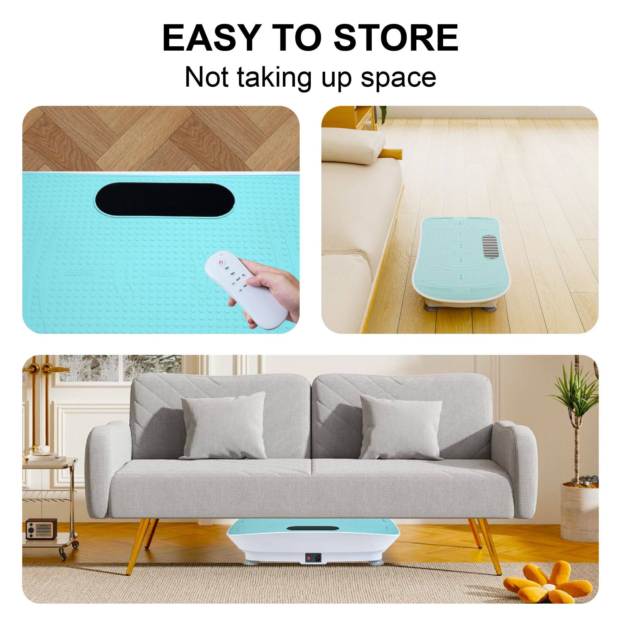 EASY TO STORE  
Not taking up space