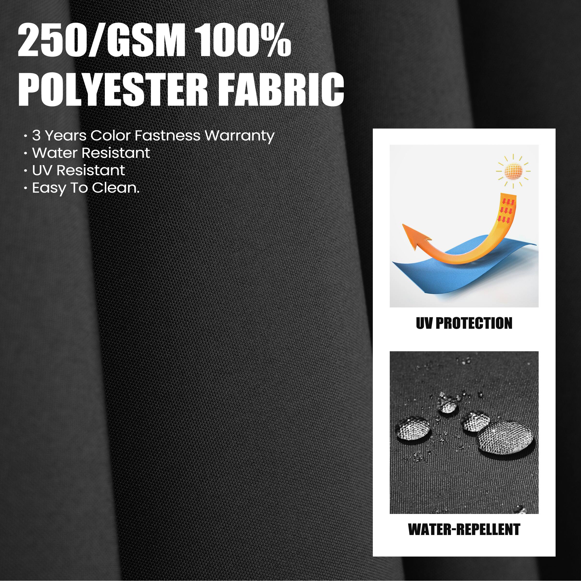 250/GSM 100% POLYESTER FABRIC

- 3 Years Color Fastness Warranty
- Water Resistant
- UV Resistant
- Easy To Clean.

UV PROTECTION

WATER-REPELLENT