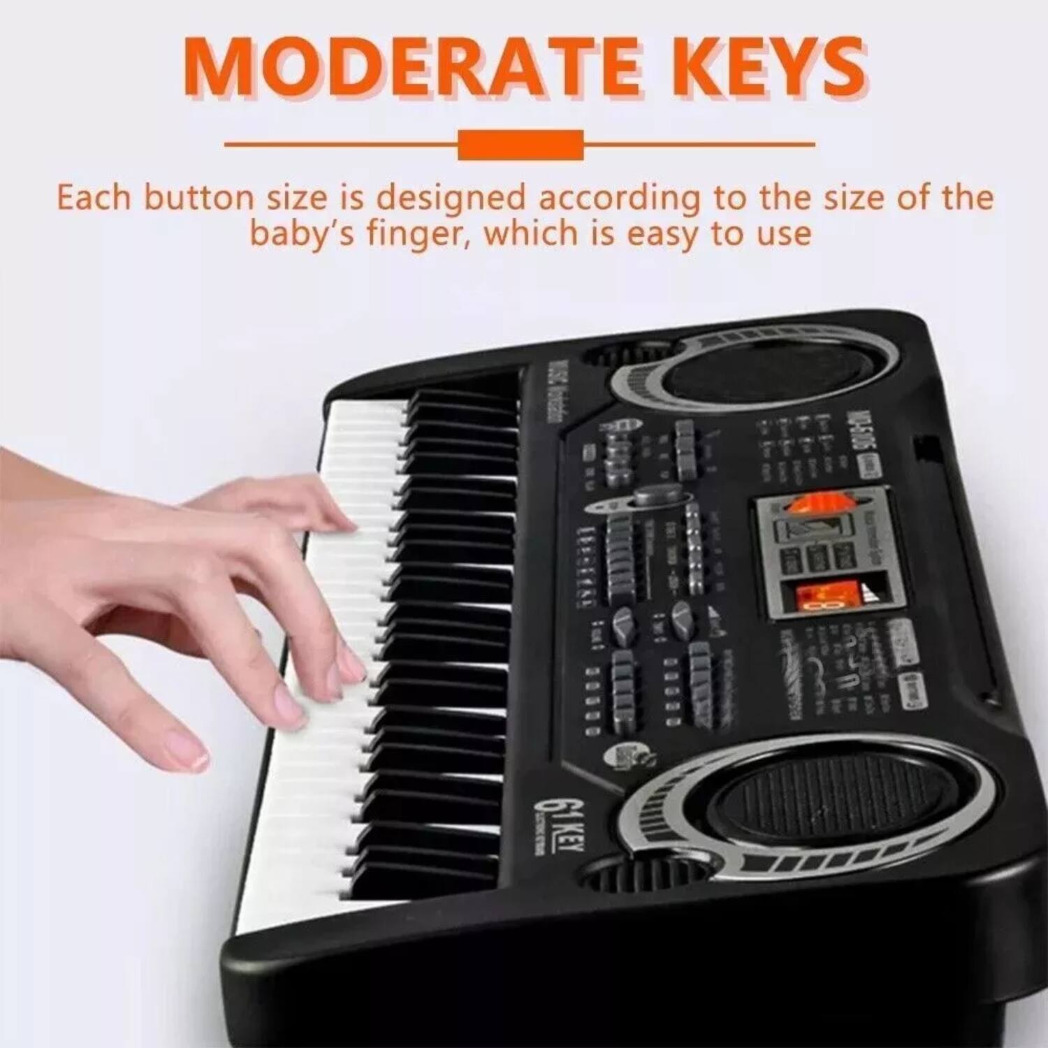MODERATE KEYS

Each button size is designed according to the size of the baby's finger, which is easy to use