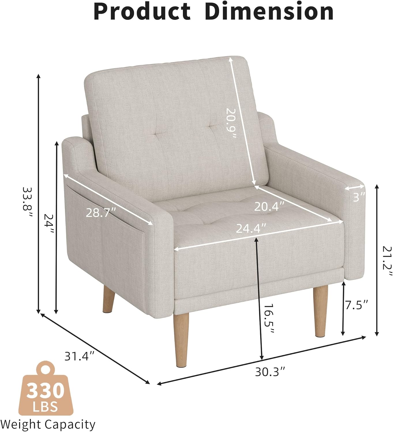 Product Dimension  
20.9" x 33.8" x 28.7" x 24" x 31.4" x 330 LBS  
Weight Capacity  
20.4" x 24.4" x 16.5" x 30.3" x 3" x 7.5" x 21.2"