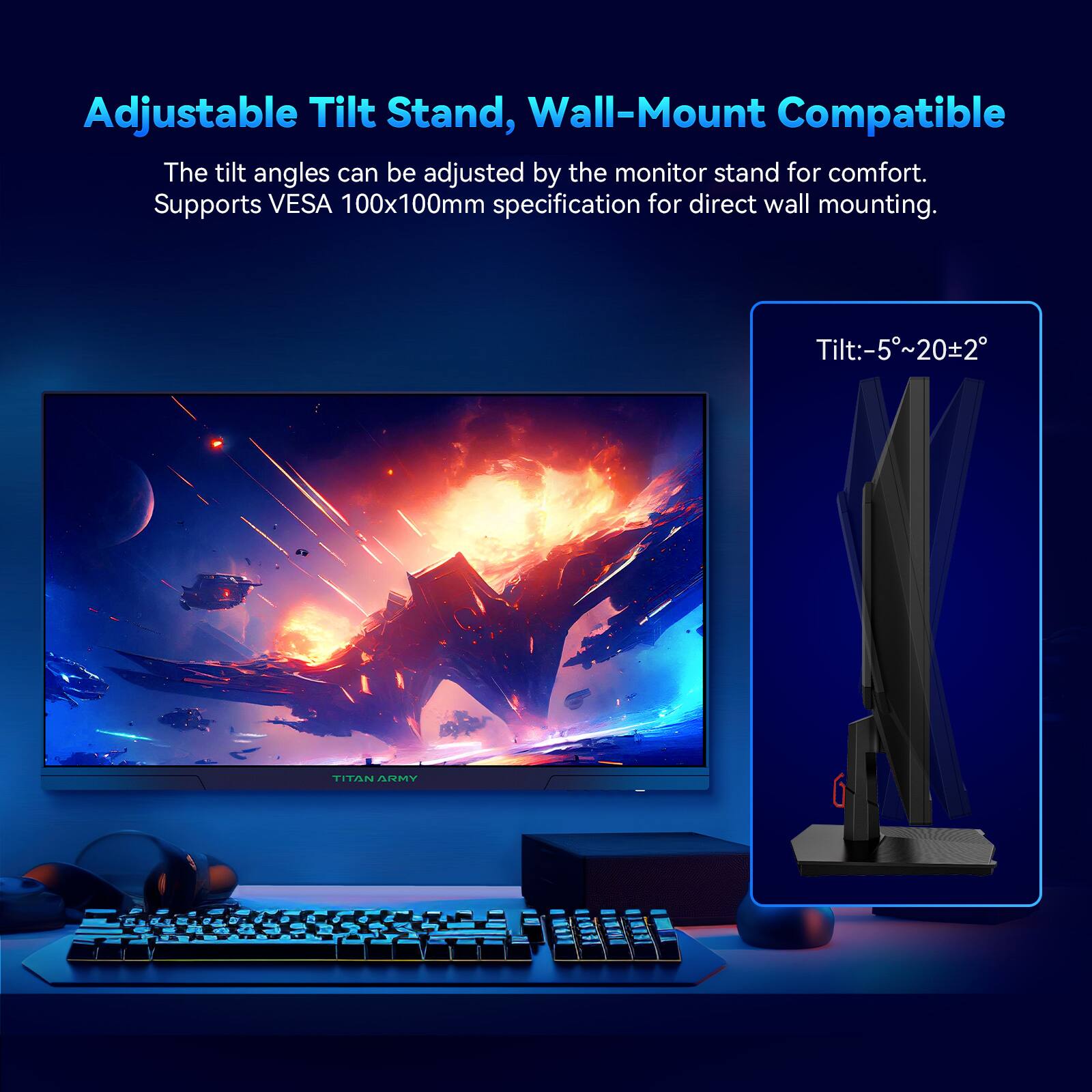 Adjustable Tilt Stand, Wall-Mount Compatible

The tilt angles can be adjusted by the monitor stand for comfort. Supports VESA 100x100mm specification for direct wall mounting.

Tilt: -5°~20°±2°