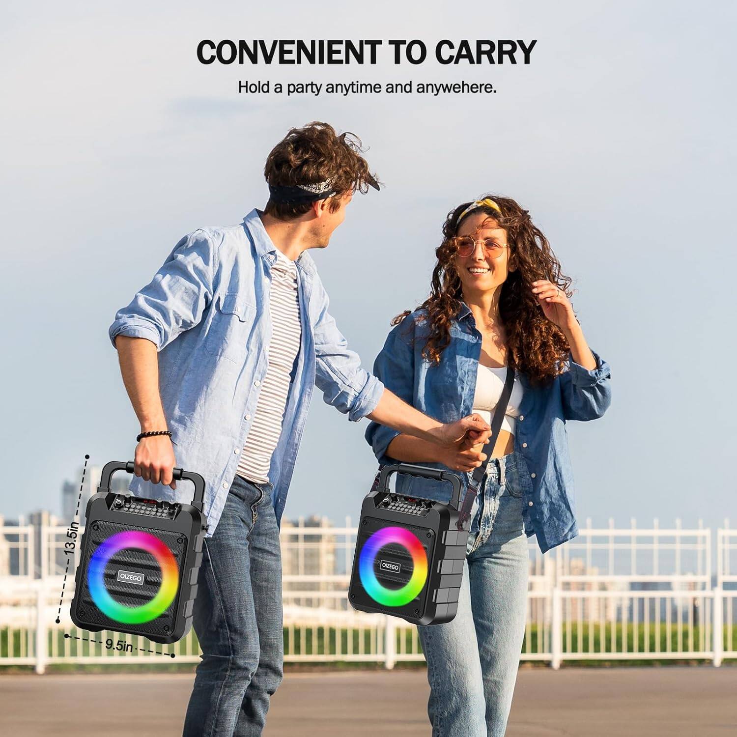 CONVENIENT TO CARRY  
Hold a party anytime and anywhere.  

13.5in OADDO  
9.5in