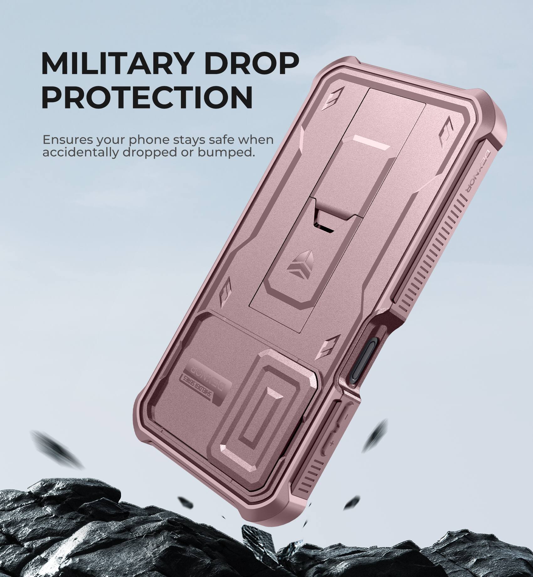 MILITARY DROP PROTECTION

Ensures your phone stays safe when accidentally dropped or bumped.