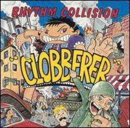 Rhythm Collision - Clobberer - VINYL LP