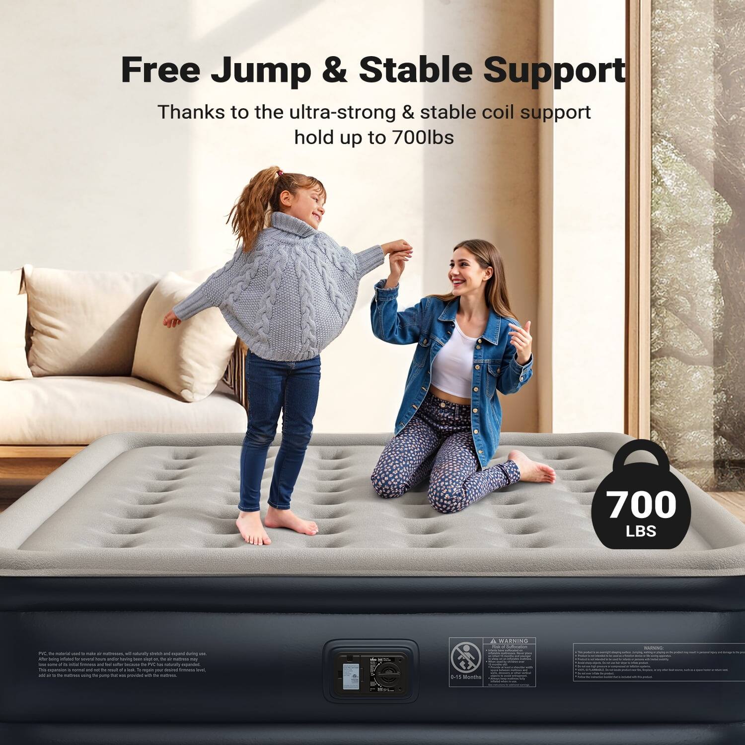 Free Jump & Stable Support  
Thanks to the ultra-strong & stable coil support hold up to 700lbs  

700 LBS  

WARNING