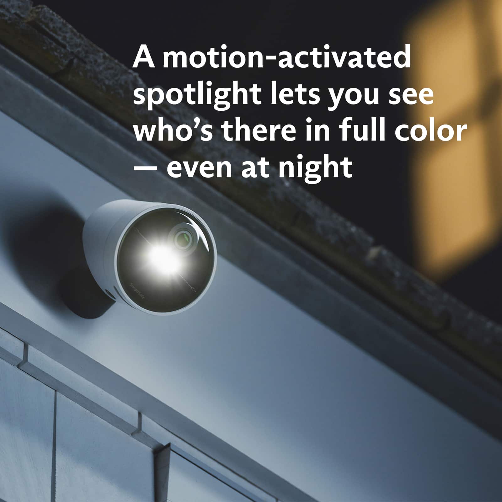 A motion-activated spotlight lets you see who's there in full color - even at night.