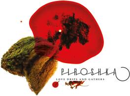 Piroshka - Love Drips And Gathers - VINYL LP