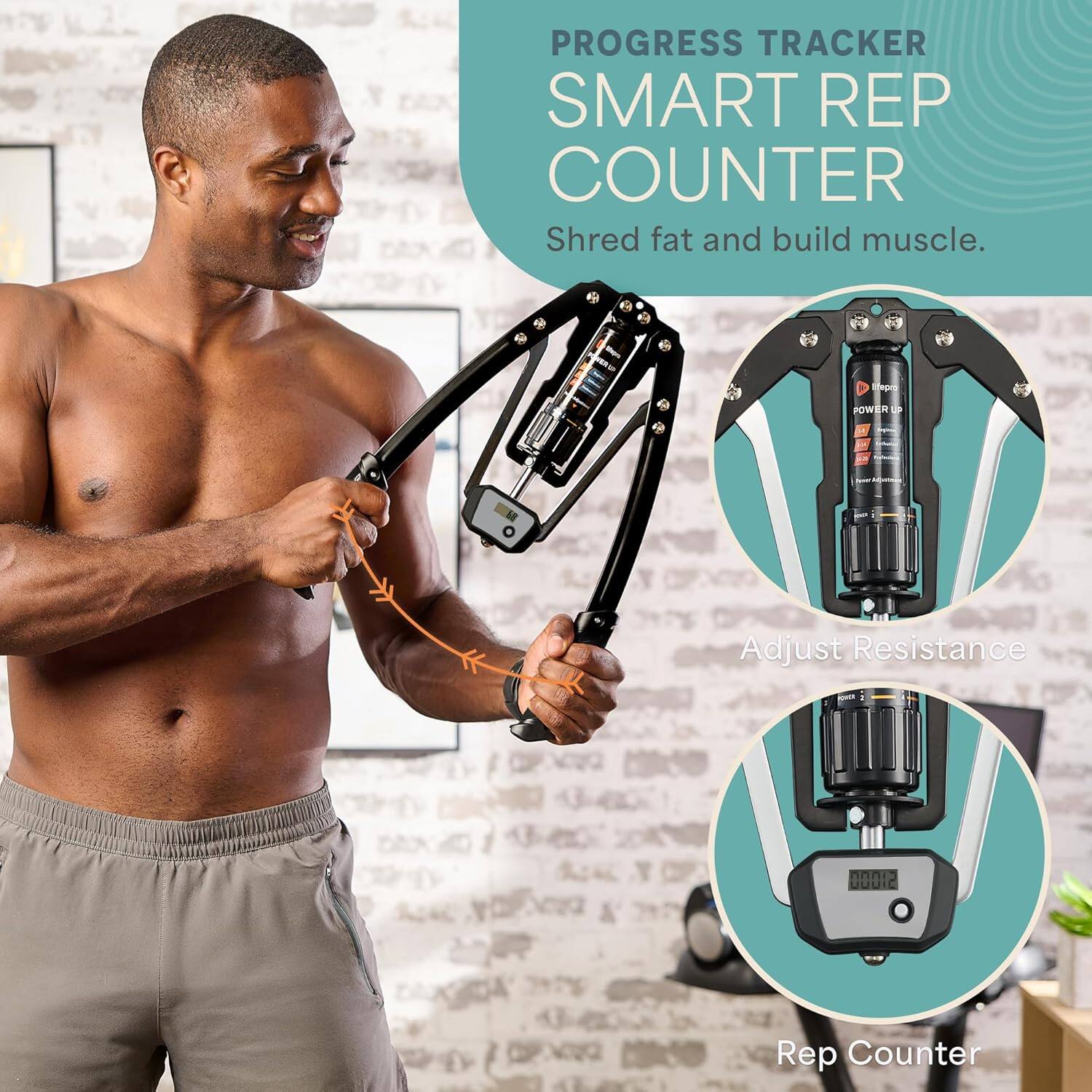 PROGRESS TRACKER SMART REP COUNTER  
Shred fat and build muscle.  

Adjust Resistance  
Rep Counter