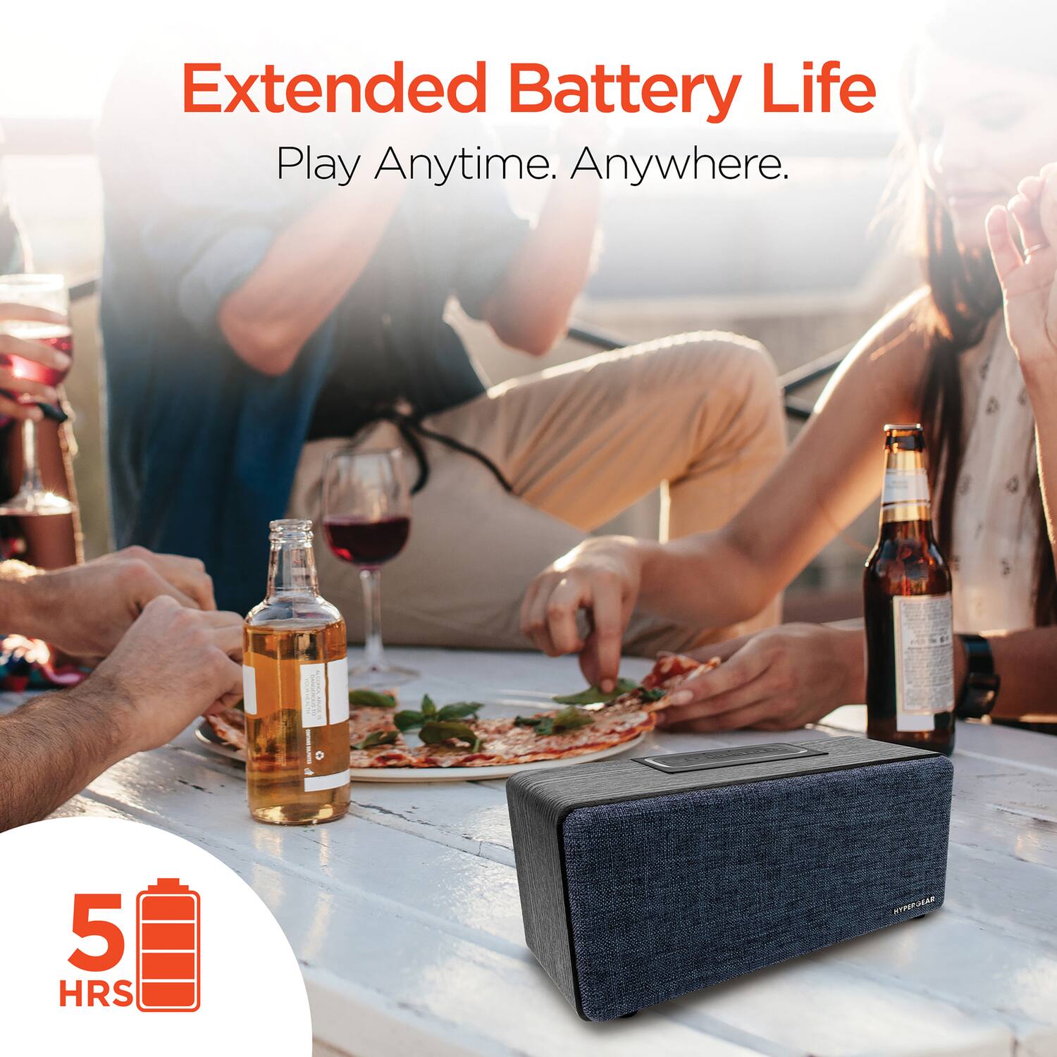 Extended Battery Life  
Play Anytime. Anywhere.  

5 HRS