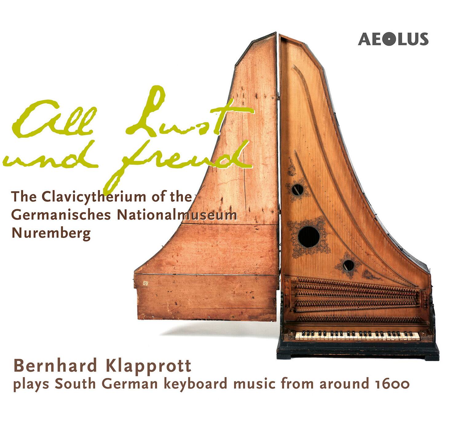 All Lust und Freude

The Clavicytherium of the Germanisches Nationalmuseum Nuremberg

Bernhard Klapprott plays South German keyboard music from around 1600

AEOLUS