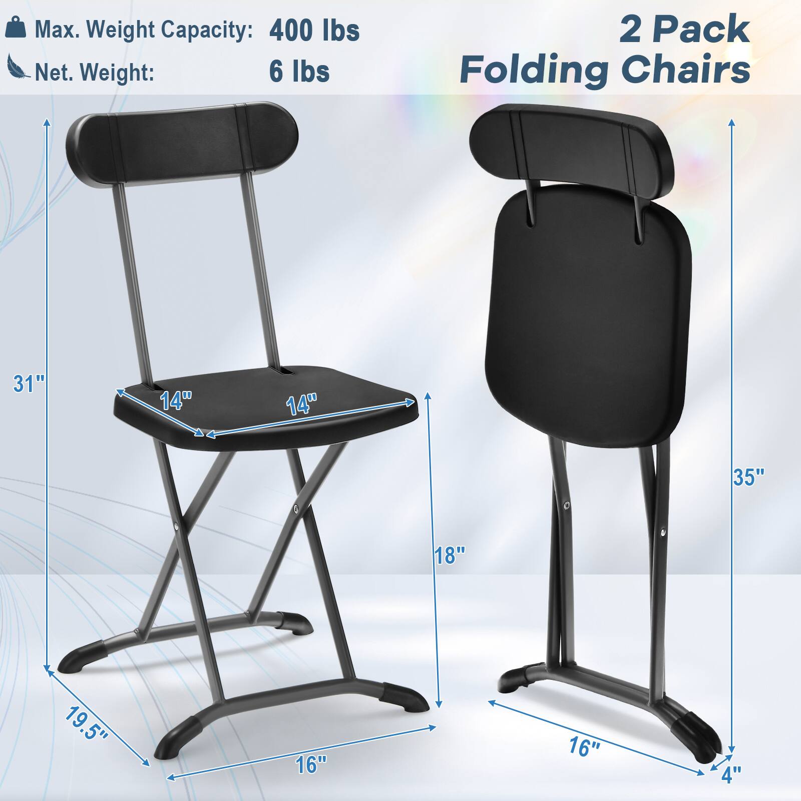 The text on the image reads: "Max. Weight Capacity: 400 lbs. Net. Weight: 6 lbs. 2 Pack Folding Chairs 31" 14" 14" 35" 18" 19.5" 16" 16" 4"."