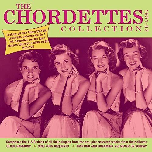 **The Chordettes Collection 1951-62**

**US & UK Collection**

Features all their fifteen US & UK No. 1 hits, including the Top 5 career hits: "Mr. Sandman," "Born to Be Lollipop," and classics "You With Me."

Comprises the A & B sides of all their singles from the era, plus selected tracks from their albums:
- Close Harmony
- Sing Your Requests
- Drifting and Dreaming
- Never on Sunday