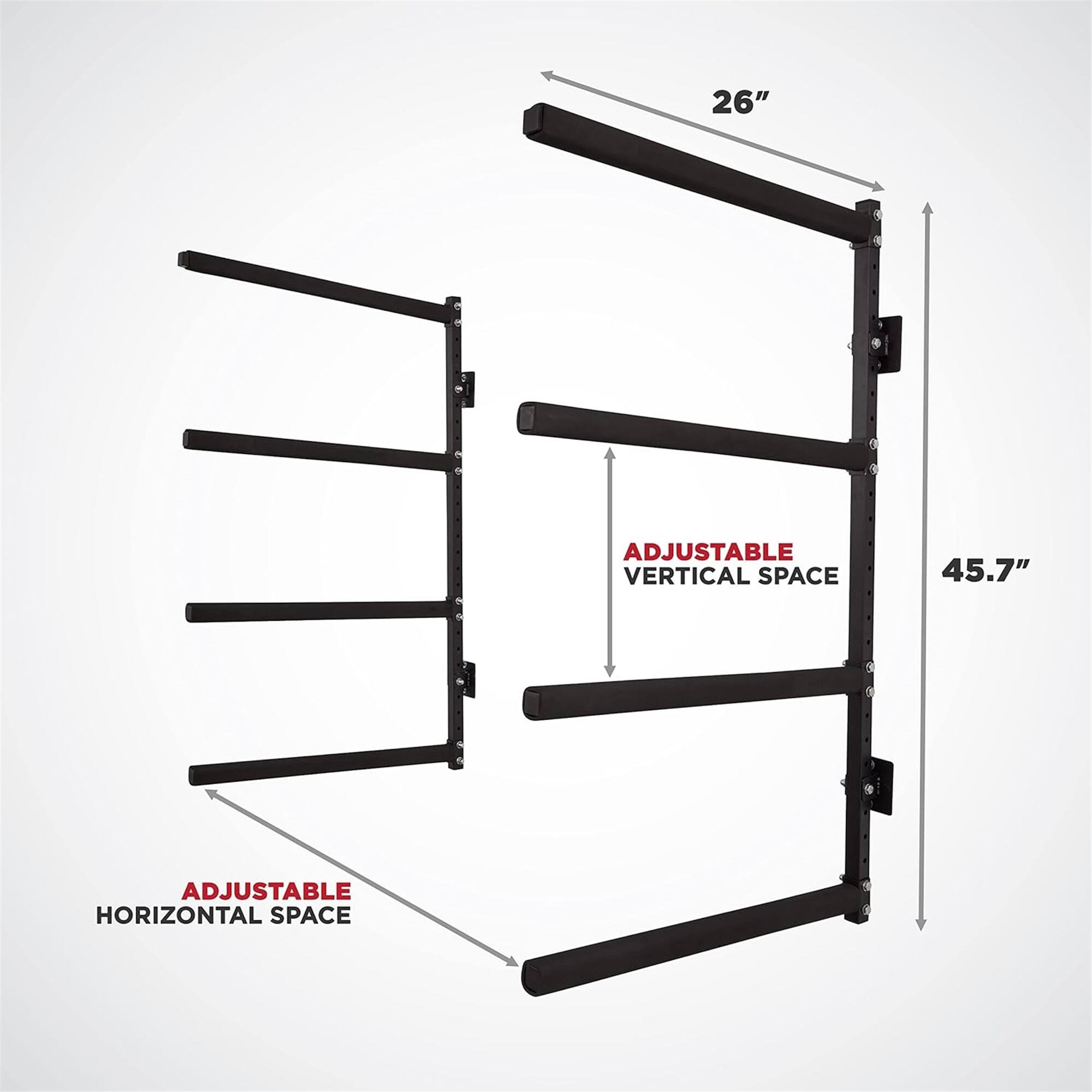 26" ADJUSTABLE HORIZONTAL SPACE 45.7" ADJUSTABLE VERTICAL SPACE