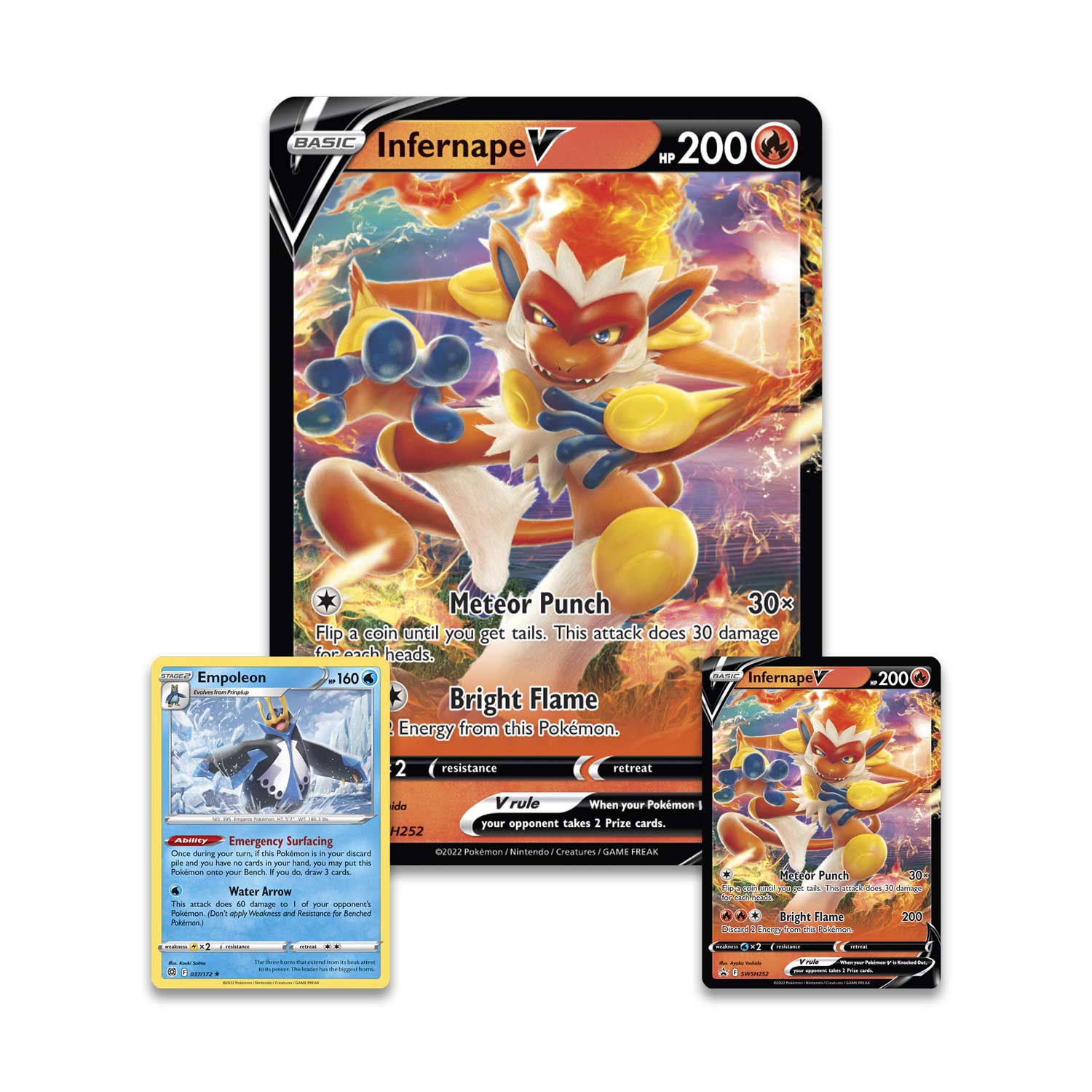 **Infernape V**
- HP: 200
- Meteor Punch: Flip a coin until you get tails. This attack does 30 damage for each heads.
- Bright Flame: 2 Energy from this Pokémon. 2 resistance retreat. When your Pokémon takes 2 Prize cards, this Pokémon does 200 damage.

**Empoleon**
- HP: 160
- Emergency Surfacing: Once during your turn, if this Pokémon has no Energy attached to it, you may discard it and draw 3 cards.
- Water Arrow: 1 Energy. This attack does 30 damage. If the Defending Pokémon is a Water-type Pokémon, this attack does 60 more damage.

**Infernape V (Back)**
- HP: 200
- Meteor Punch: 30×
- Bright Flame: 2 Energy from this Pokémon. 2 resistance retreat. When your Pokémon takes 2 Prize cards, this Pokémon does 200 damage.