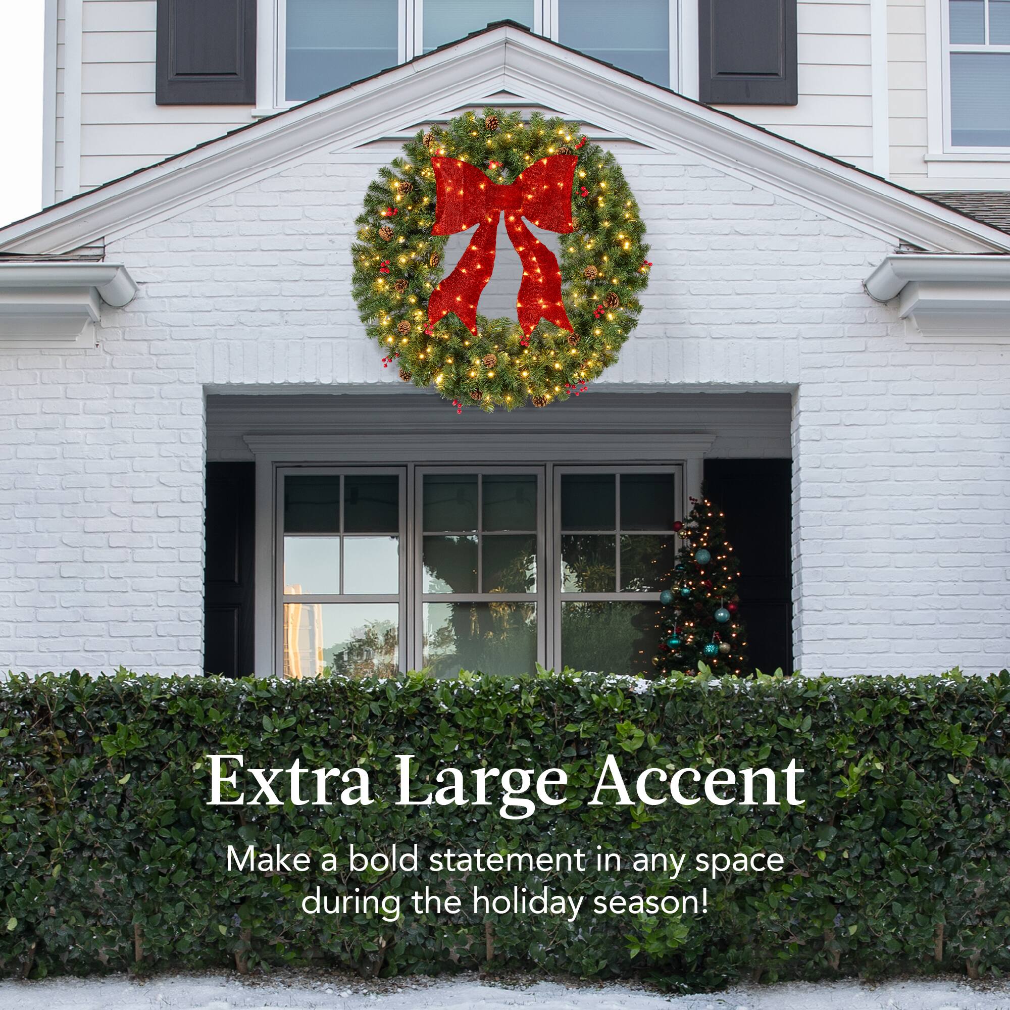 Extra Large Accent  
Make a bold statement in any space during the holiday season!