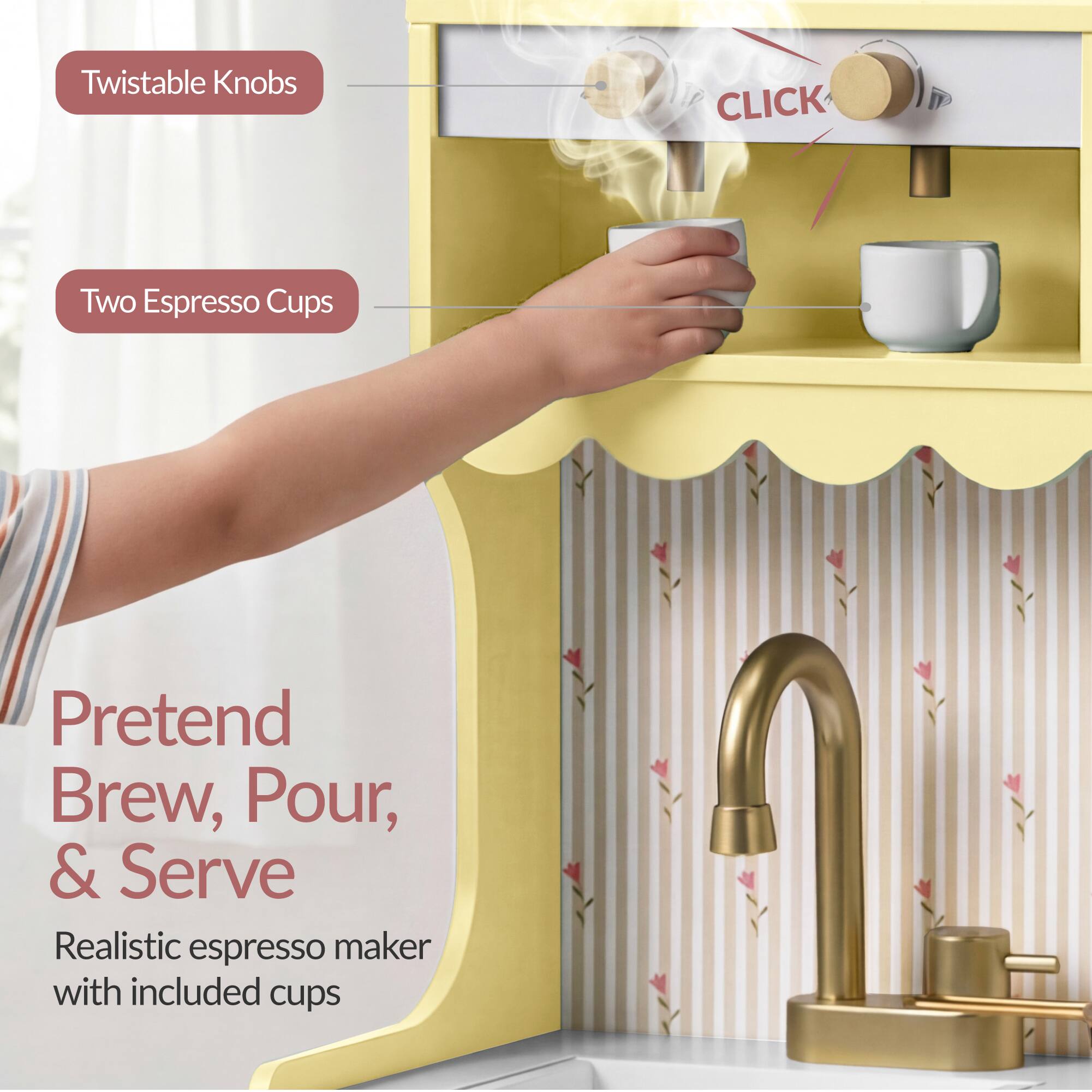 Twistable Knobs  
Two Espresso Cups  

Pretend Brew, Pour, & Serve  

Realistic espresso maker with included cups