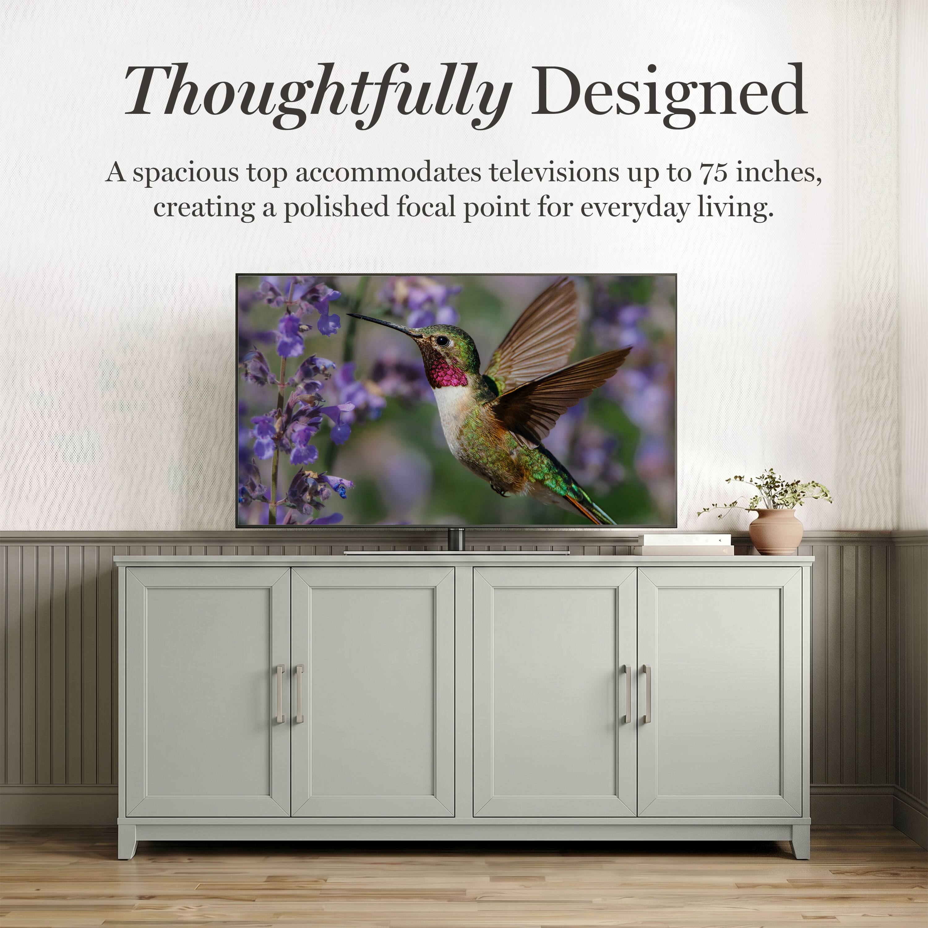 Thoughtfully Designed

A spacious top accommodates televisions up to 75 inches, creating a polished focal point for everyday living.