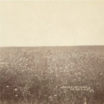 THE MILK CARTON KIDS
THE ASH & CLAY