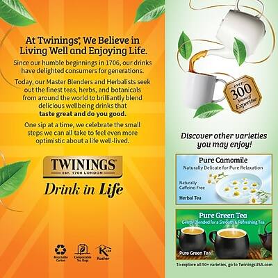 At Twinings, We Believe in Living Well and Enjoying Life. Since our humble beginnings in 1706, our drinks have delighted consumers for generations. Today, our Master Blenders and Herbalists seek out the finest teas, herbs, and botanicals from around the world to brilliantly blend delicious wellbeing drinks that taste great and do you good. One sip at a time, we celebrate the small steps we can all take to feel even more optimistic about a life well-lived.

TWININGS 1704 LONDON

Drink in Life over 300 years of Expertise

Discover other varieties you may enjoy!

Pure Camomile  
Naturally Delicate for Pure Relaxation  
Naturally Caffeine-Free Herbal Tea

Pure Green Tea  
Gently Blended for a Smooth & Refreshing Tea

Pure Green Tea  
Carbon S Sags Kosher

To explore all 50+ varieties, go to TwiningsUSA.com

Certified Gluten Free  
Certified Vegan  
Kosher