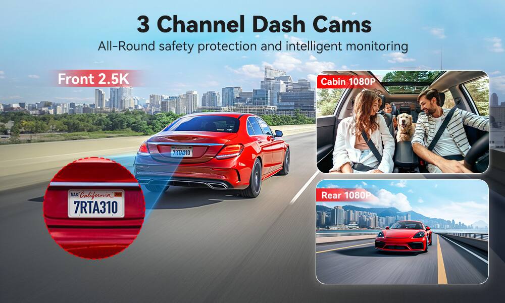 3 Channel Dash Cams  
All-Round safety protection and intelligent monitoring  

Front 2.5K  
Cabin 1080P  
Rear 1080P  

7RTA310  
California