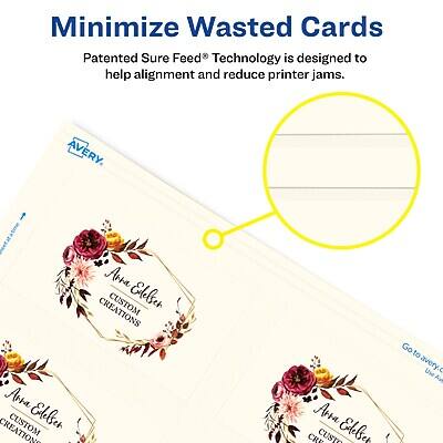 Minimize Wasted Cards

Patented Sure Feed® Technology is designed to help alignment and reduce printer jams.

AVERY

Anne Edebel
CUSTOM CREATIONS

Go to avery.com