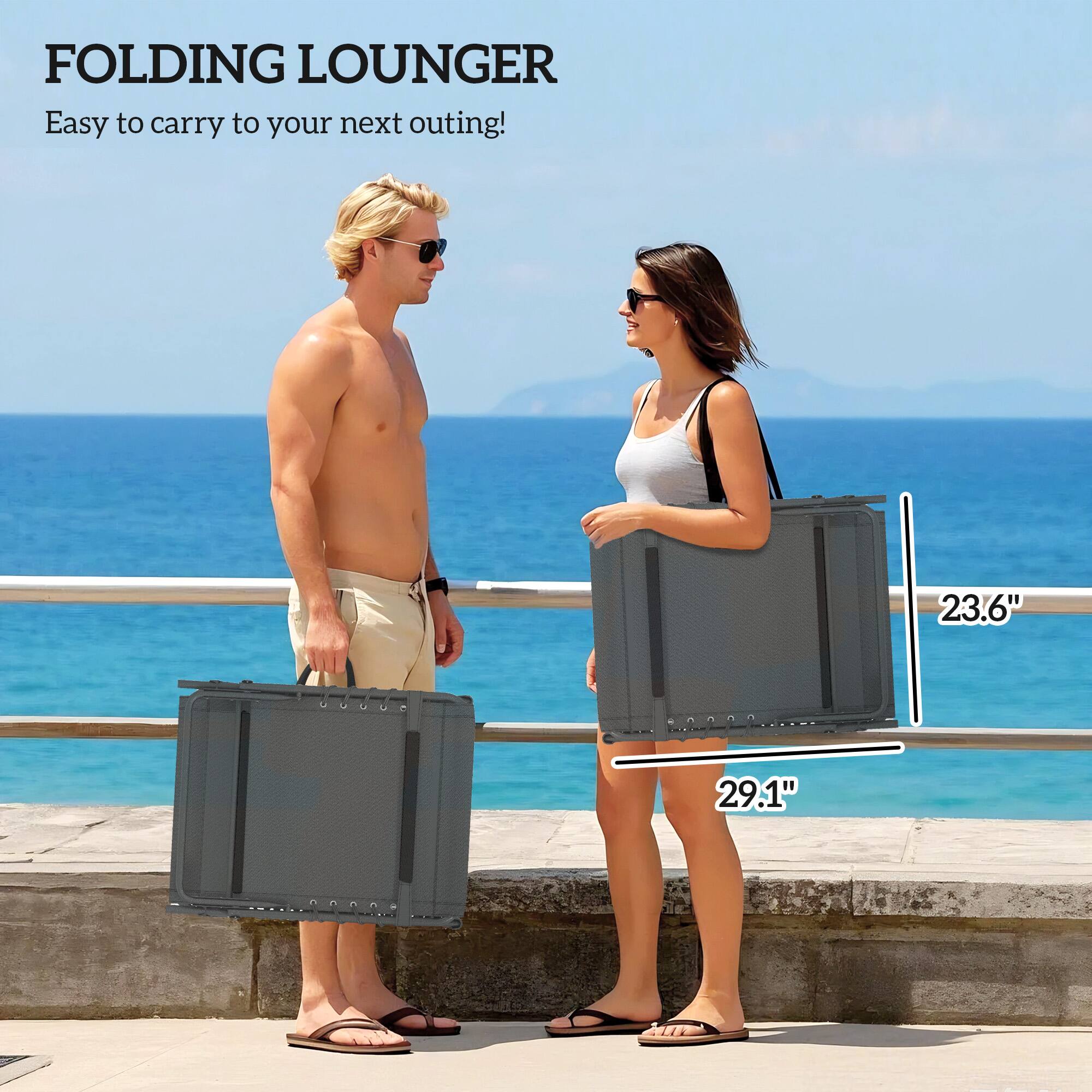 FOLDING LOUNGER  
Easy to carry to your next outing!  

23.6"  
29.1"