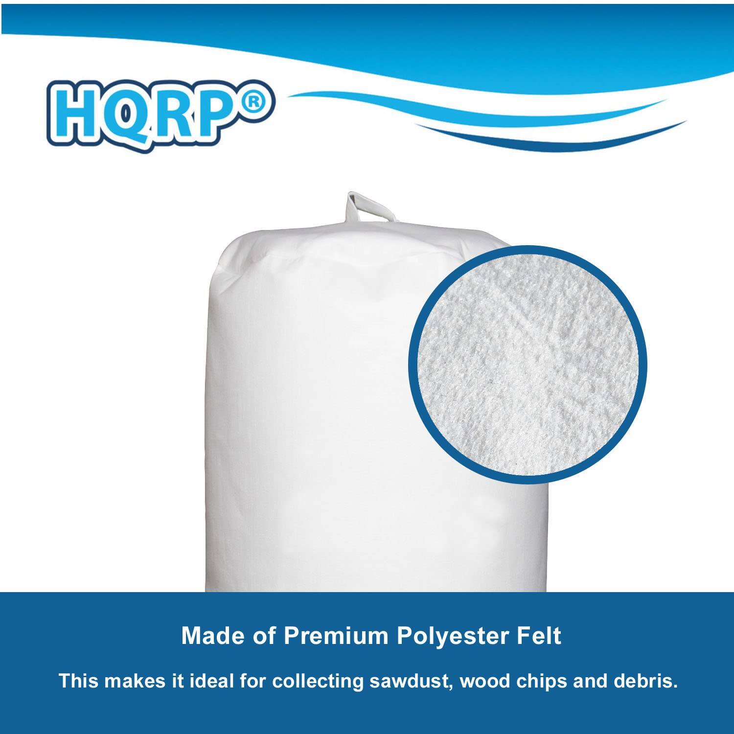 HQRP Made of Premium Polyester Felt. This makes it ideal for collecting sawdust, wood chips and debris.