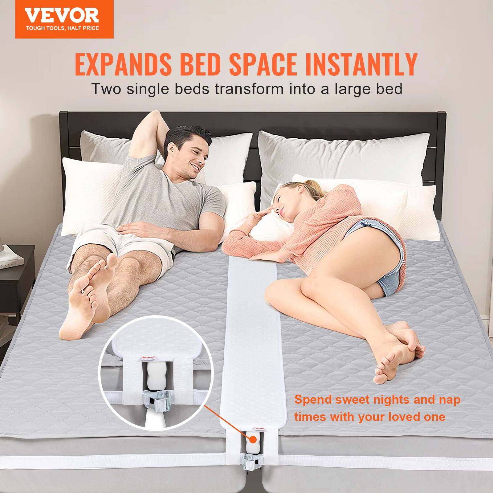 VEVOR  
TOUGH TOOLS, HALF PRICE  

EXPANDS BED SPACE INSTANTLY  
Two single beds transform into a large bed  

Spend sweet nights and nap times with your loved one