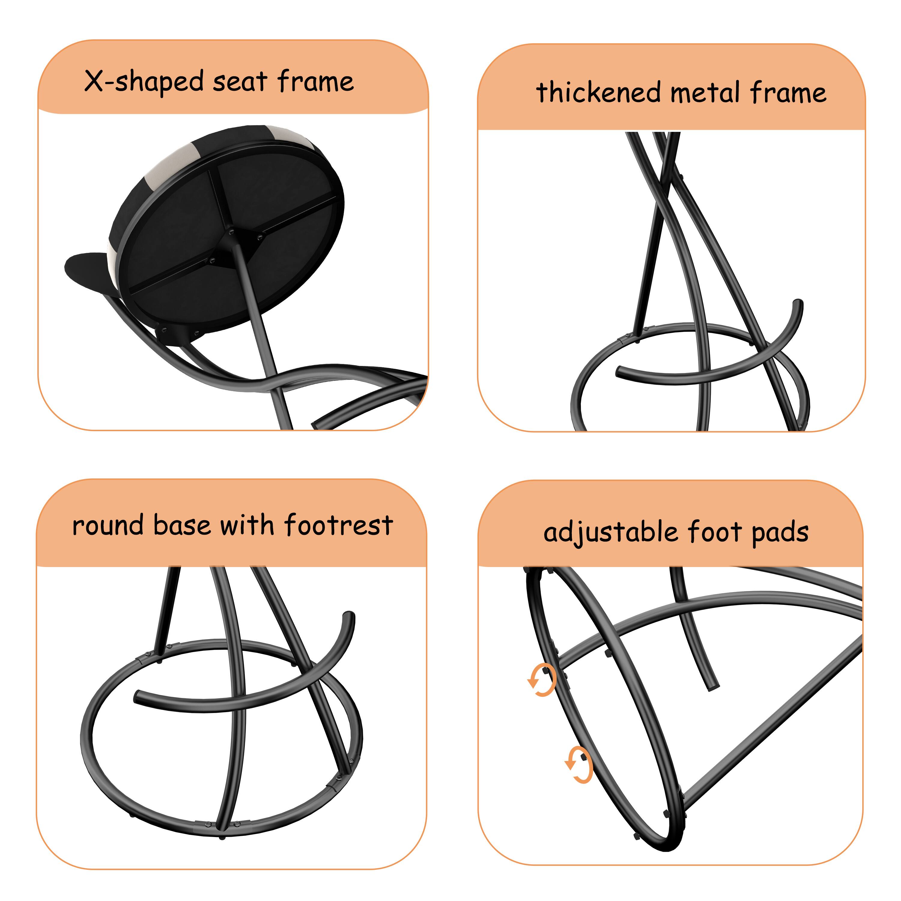 X-shaped seat frame  
thickened metal frame  
round base with footrest  
adjustable foot pads