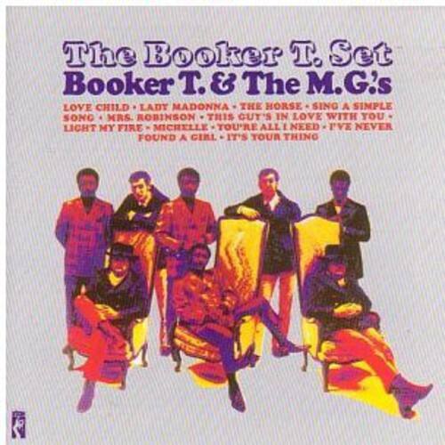 The Booker T. Set  
Booker T. & The M.G.'s  
LOVE CHILD - LADY MADONNA - THE HORSE - SING A SIMPLE SONG - MRS. ROBINSON - THIS CUT'S IN LOVE WITH YOU - LIGHT MY FIRE - MICHELLE - YOU'RE ALL I NEED - I'VE NEVER FOUND A GIRL - IT'S YOUR THING