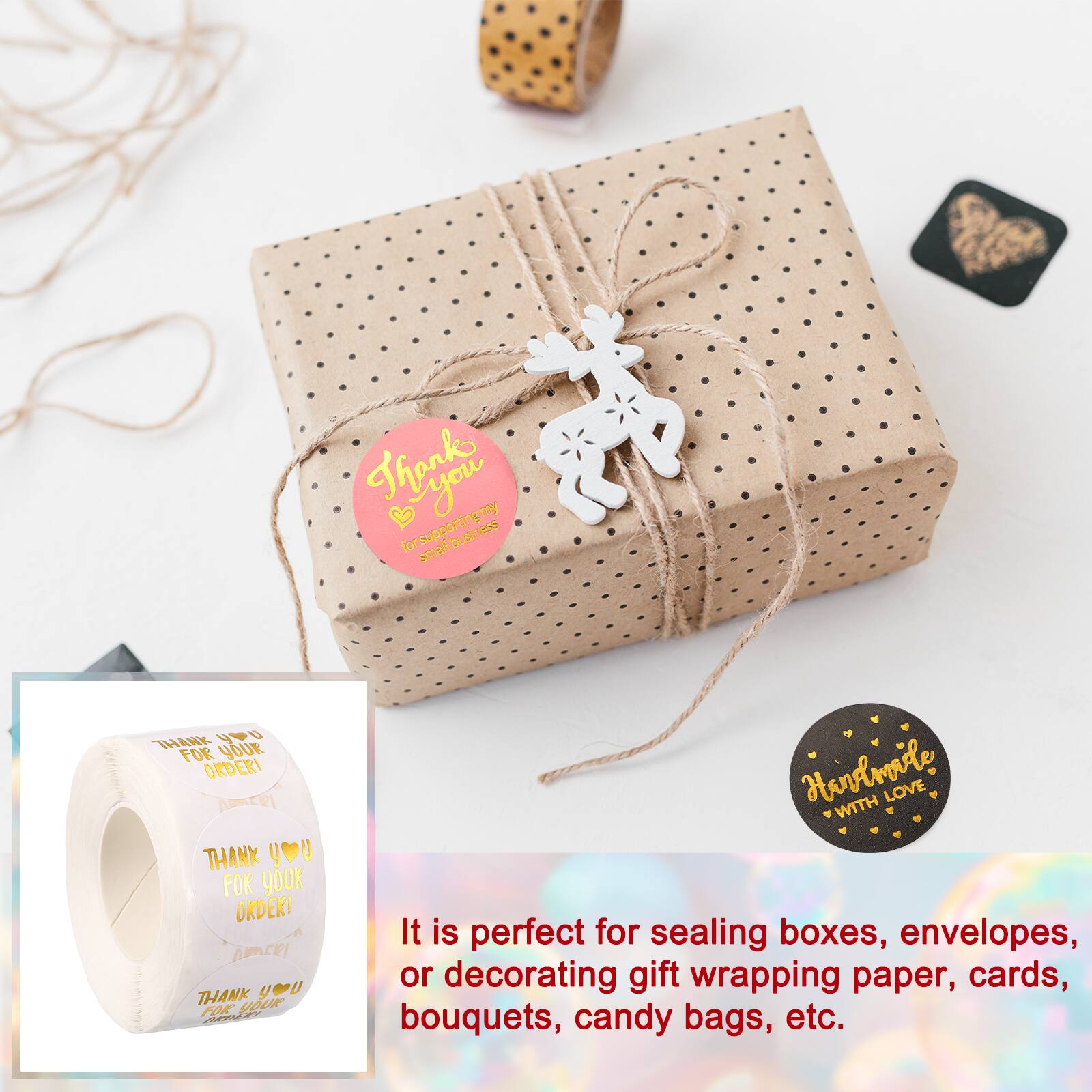 Thanks you my for supporting my small business! THANK YOU FOR YOUR ORDER! THANK YOU FOR YOUR ORDER! THANK YOU FOR HAVING MADE WITH LOVE. It is perfect for sealing boxes, envelopes, or decorating gift wrapping paper, cards, bouquets, candy bags, etc.