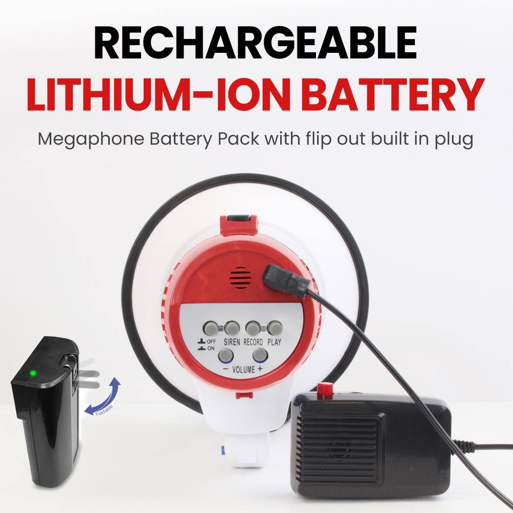 RECHARGEABLE LITHIUM-ION BATTERY  
Megaphone Battery Pack with flip out built in plug  

OFF ON  
SIREN RECORD PLAY  
VOLUME +  
Foldable