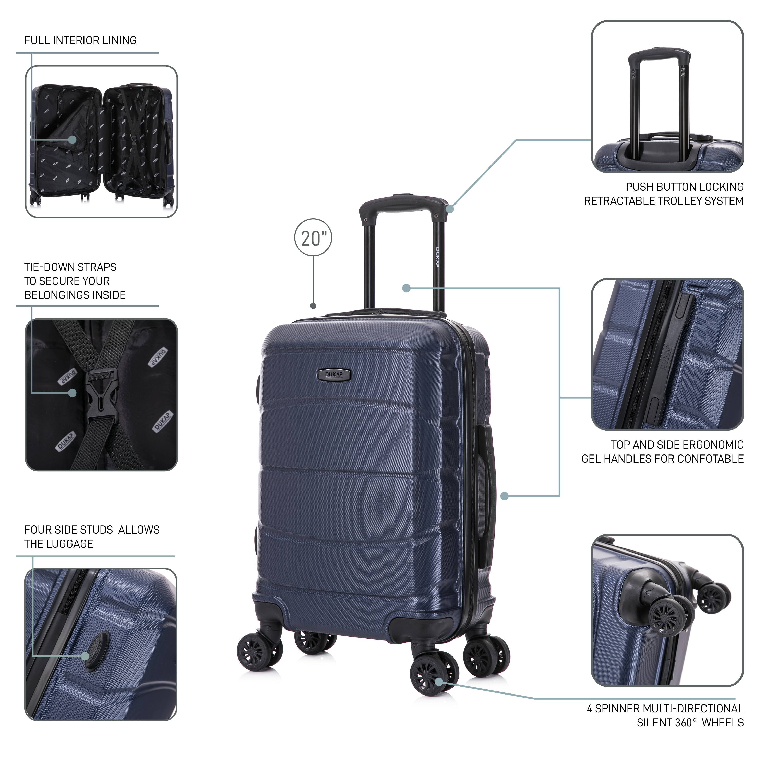 - Full Interior Lining
- Tie-down Straps to Secure Your Belongings Inside
- Four Side Studs Allows the Luggage
- Push Button Locking Retractable Trolley System
- Top and Side Ergonomic Gel Handles for Comfortable
- 4 Spinner Multi-directional Silent 360° Wheels
- 20"