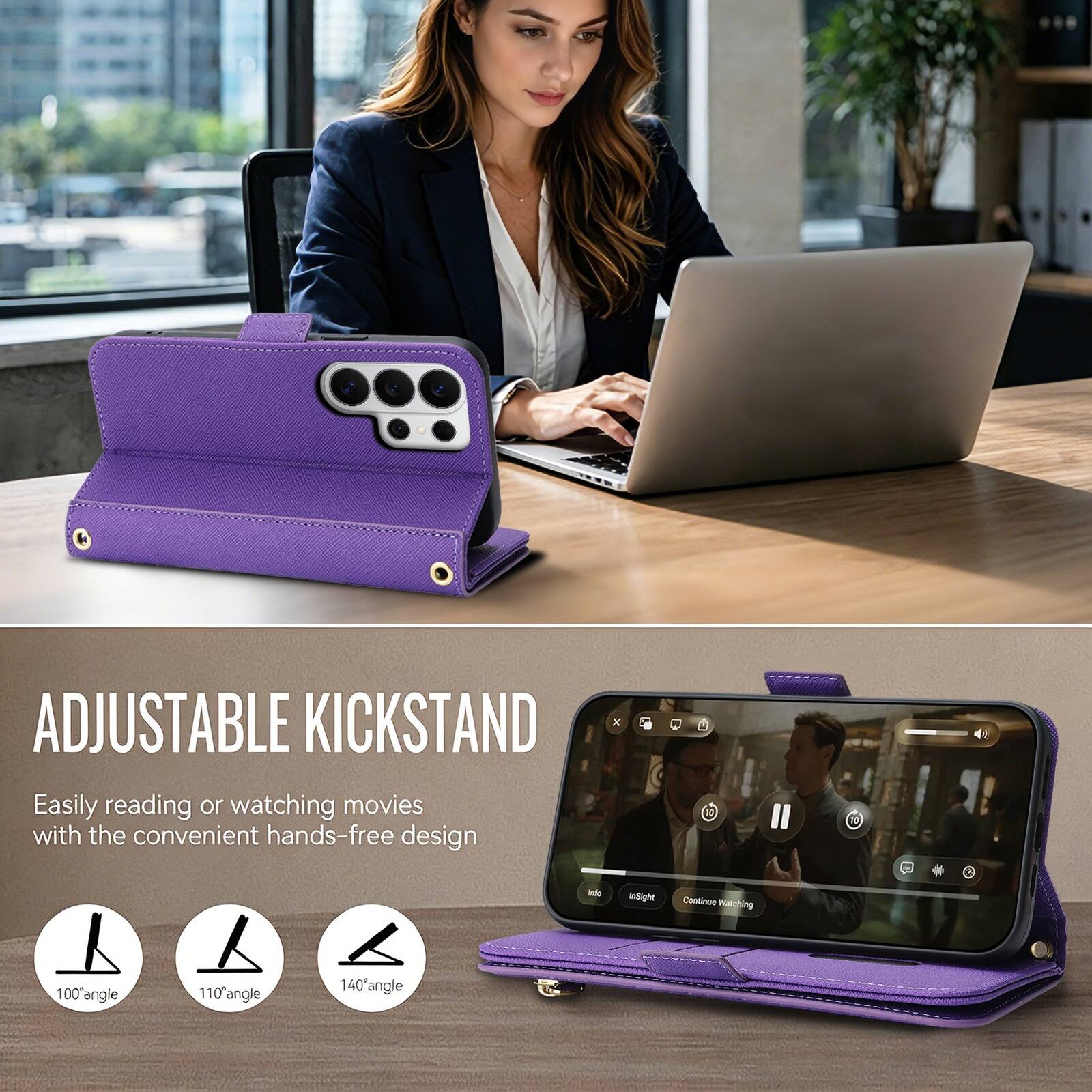 ADJUSTABLE KICKSTAND

Easily reading or watching movies with the convenient hands-free design

100° angle
110° angle
140° angle