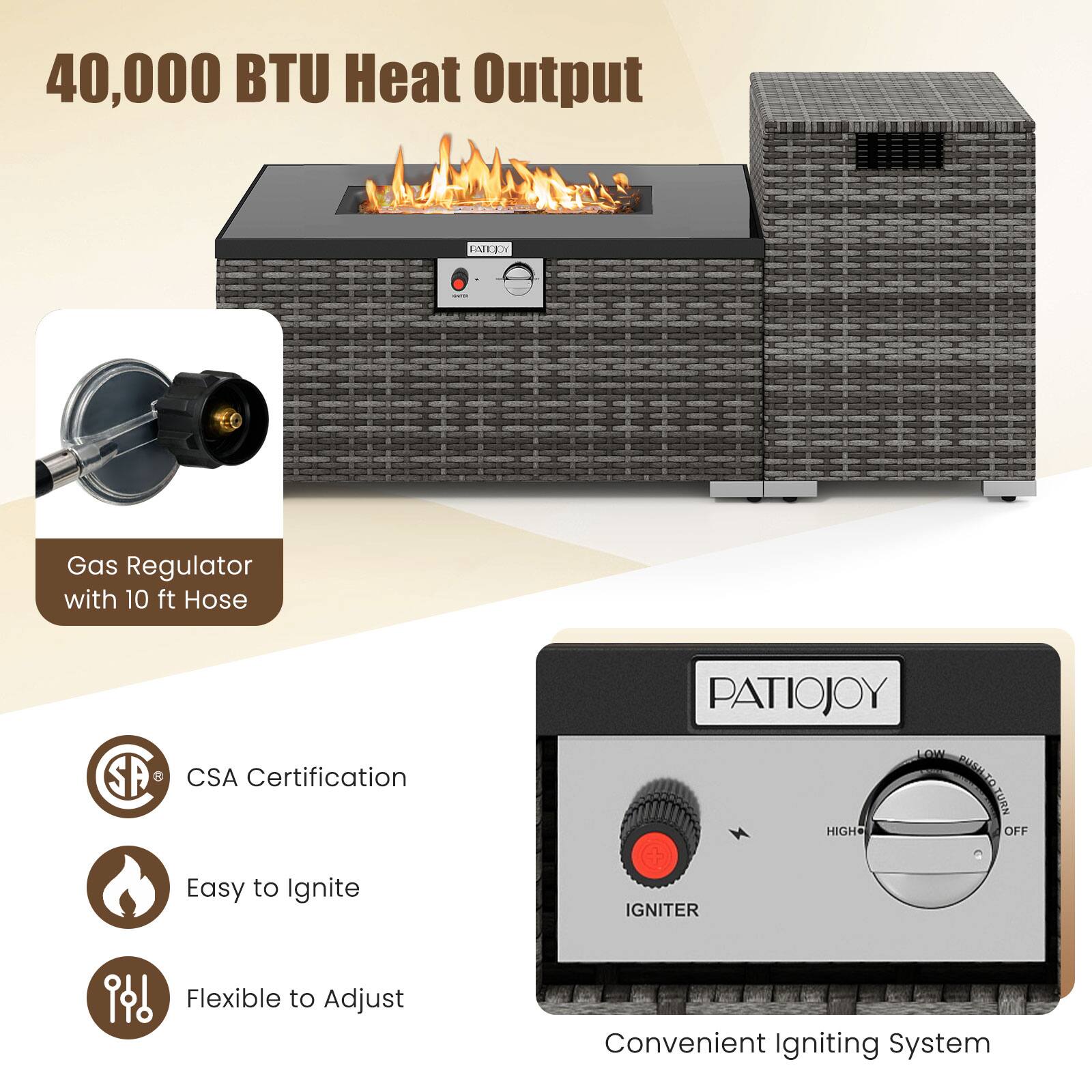 40,000 BTU Heat Output

Gas Regulator with 10 ft Hose

CSA Certification

Easy to Ignite

Flexible to Adjust

Convenient Igniting System