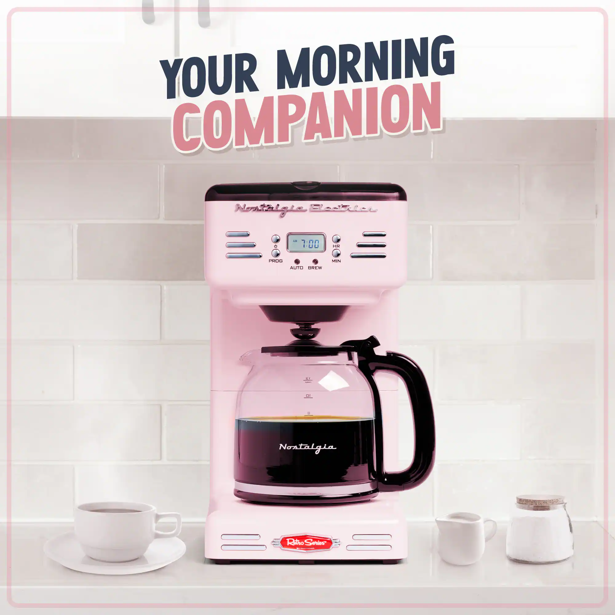 YOUR MORNING COMPANION

Nontalgia

PROG AUTO DEW

T. Nontrigia Tte Seis
