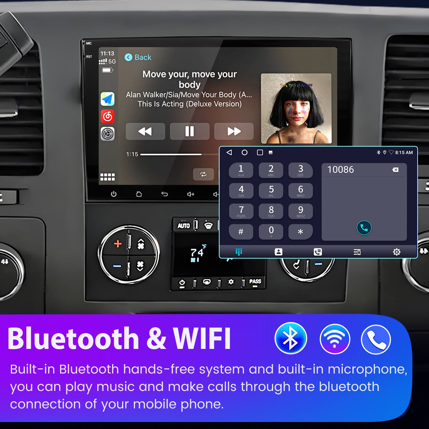 EST 11:13 5G E Back Move your, move your body Alan Walker/Sia/Move Your Body (A... This Is Acting (Deluxe Version) 1:15 8:15 AM 1 CLO 2 ABC 3 DEE 10086 : 4 LAE 7 PORS 5 JAL 8 S 6 MNO 9 WXY7 44 + x AUTO ? 4 I # 0 * a PASS Bluetooth & WIFI Built-in Bluetooth hands-free system and built-in microphone, you can play music and make calls through the bluetooth connection of your mobile phone.