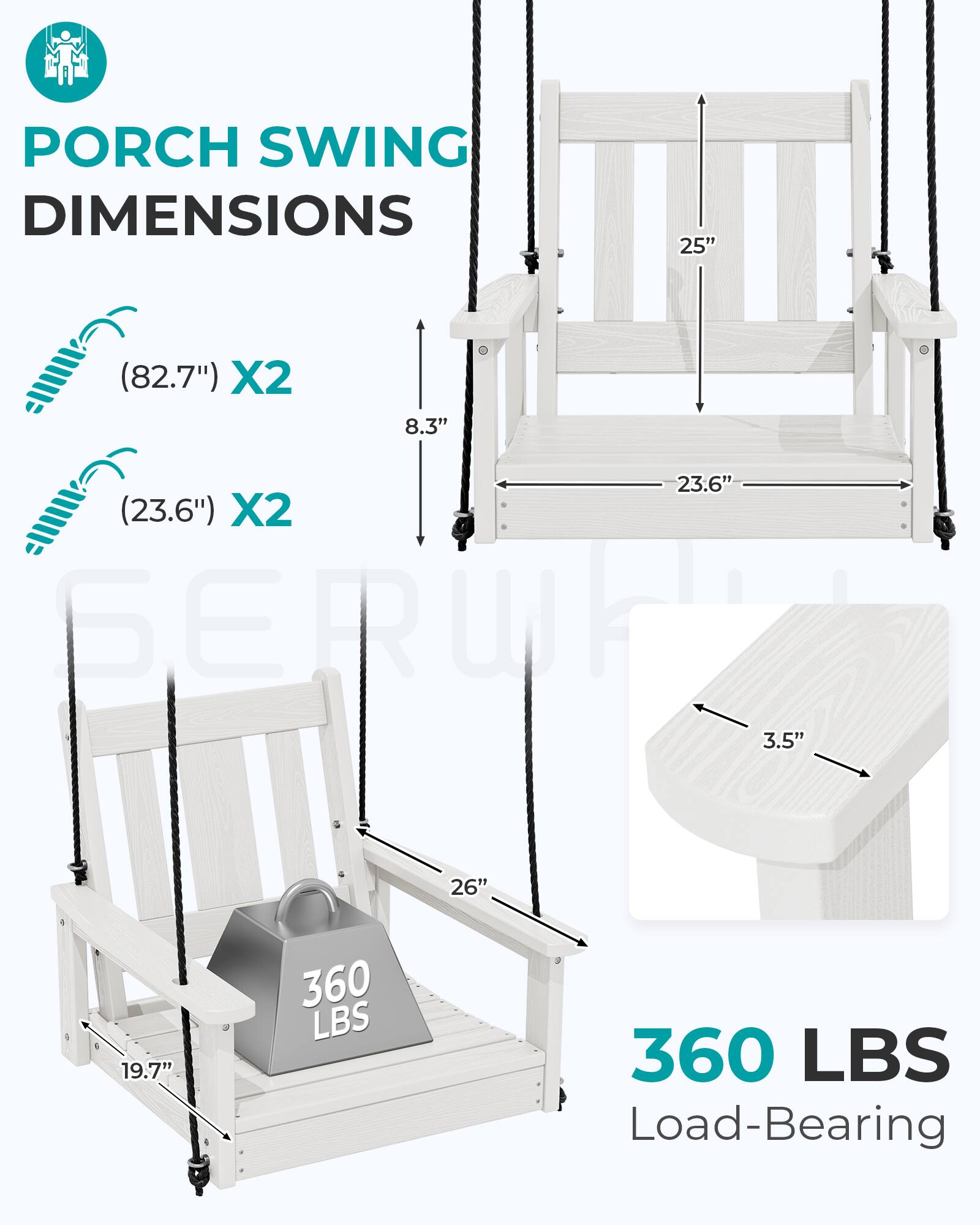 PORCH SWING DIMENSIONS

25" (82.7") X2  
8.3"  
23.6" (23.6") X2  
3.5"  
26"  
19.7"  
360 LBS  
360 LBS Load-Bearing