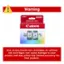 Warning: Canon Value Pack Savings Genuine Ink. Use of non-Canon ink cartridges or refilled ink cartridges can cause damage to your printer and may affect the limited warranty for that product.
