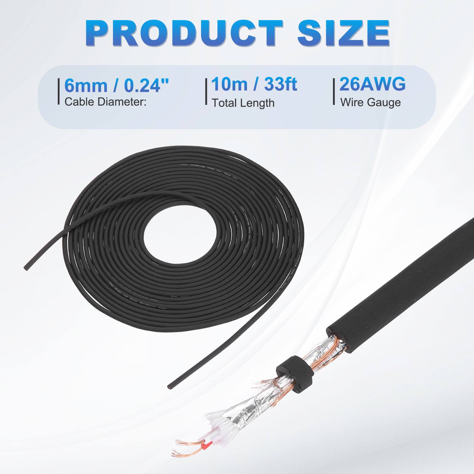 PRODUCT SIZE

6mm / 0.24"  
Cable Diameter:  

10m / 33ft  
Total Length  

26AWG  
Wire Gauge