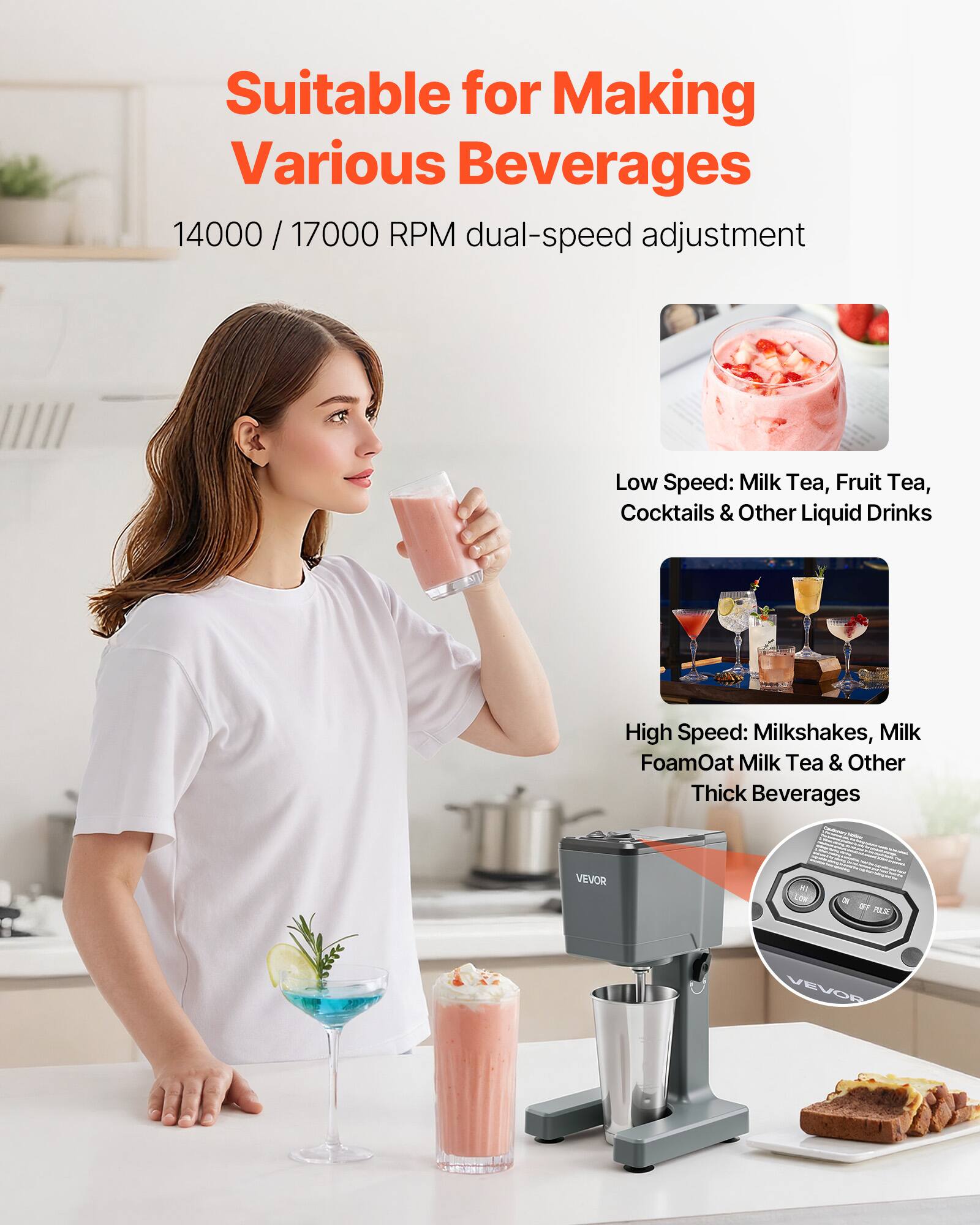 Suitable for Making Various Beverages

14000 / 17000 RPM dual-speed adjustment

Low Speed: Milk Tea, Fruit Tea, Cocktails & Other Liquid Drinks

High Speed: Milkshakes, Milk Foam, Oat Milk Tea & Other Thick Beverages

VEVOR - M1