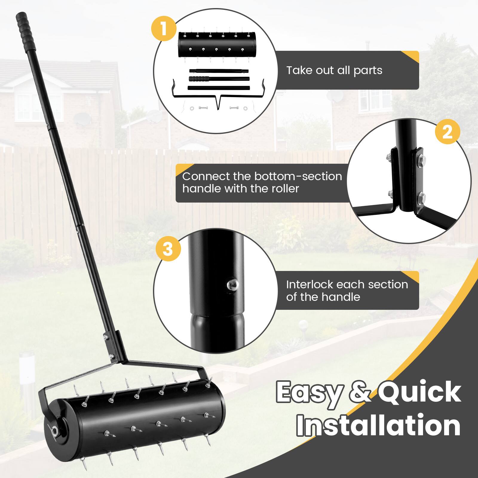 1. Take out all parts
2. Connect the bottom-section handle with the roller
3. Interlock each section of the handle
Easy & Quick Installation