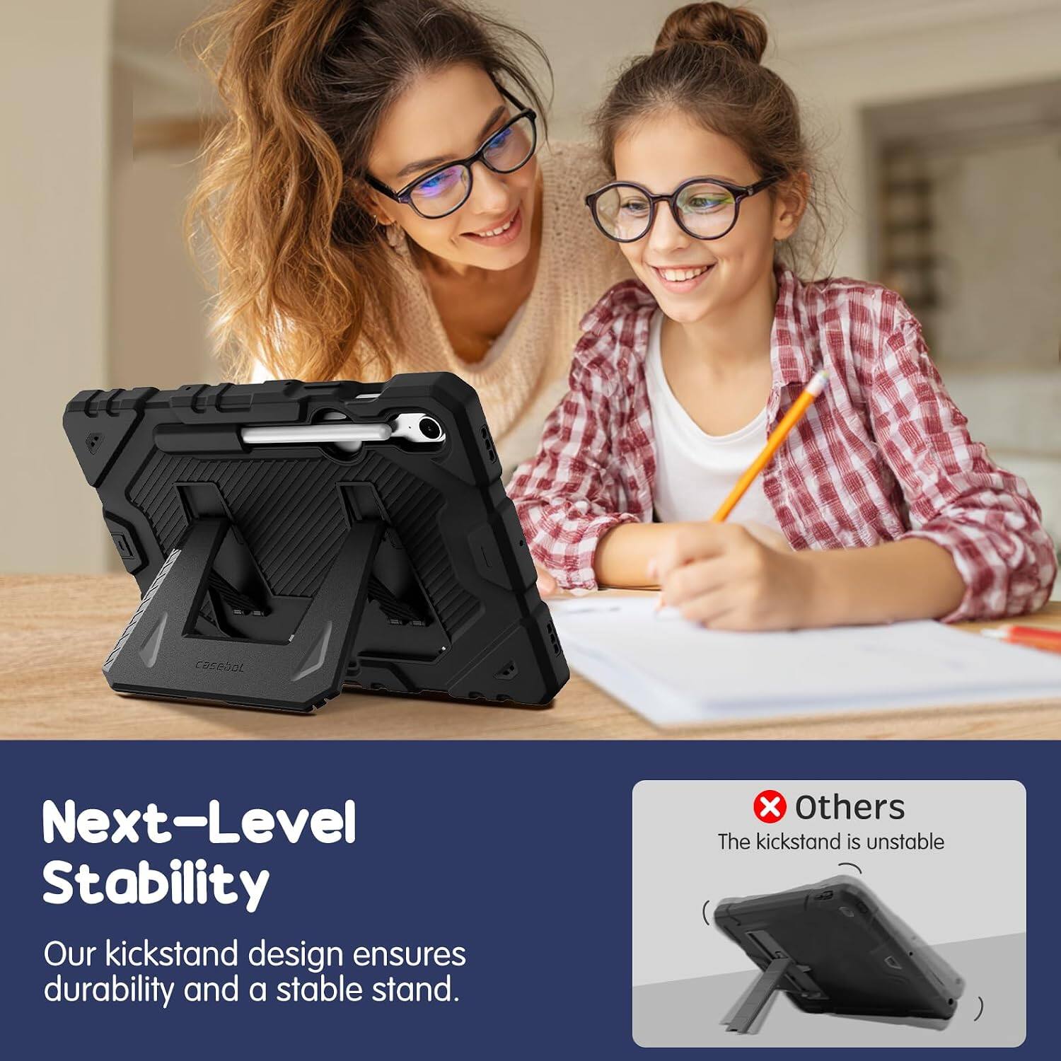 Next-Level Stability  
Our kickstand design ensures durability and a stable stand.  
Others  
The kickstand is unstable