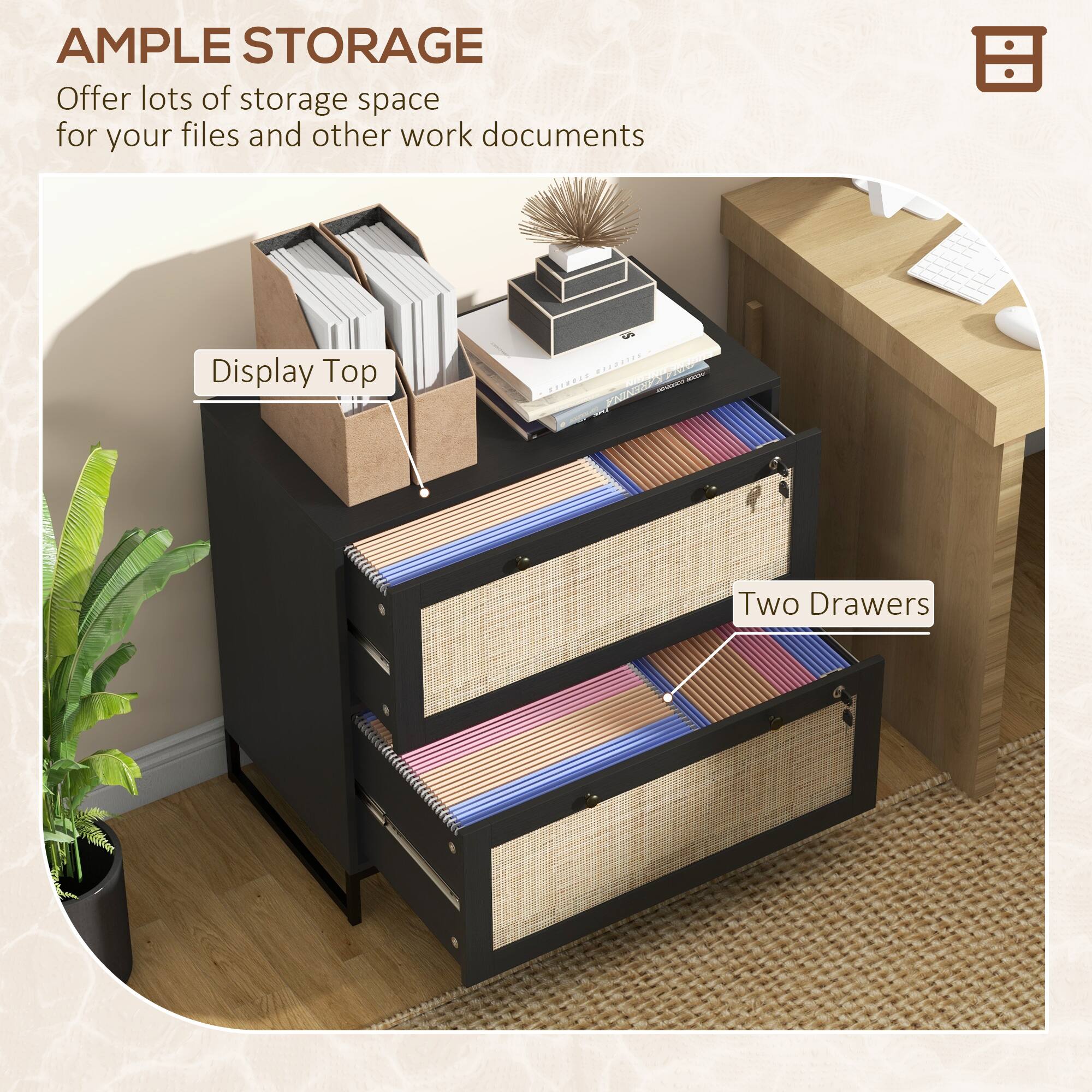 AMPLE STORAGE
Offer lots of storage space for your files and other work documents
Display Top
Two Drawers