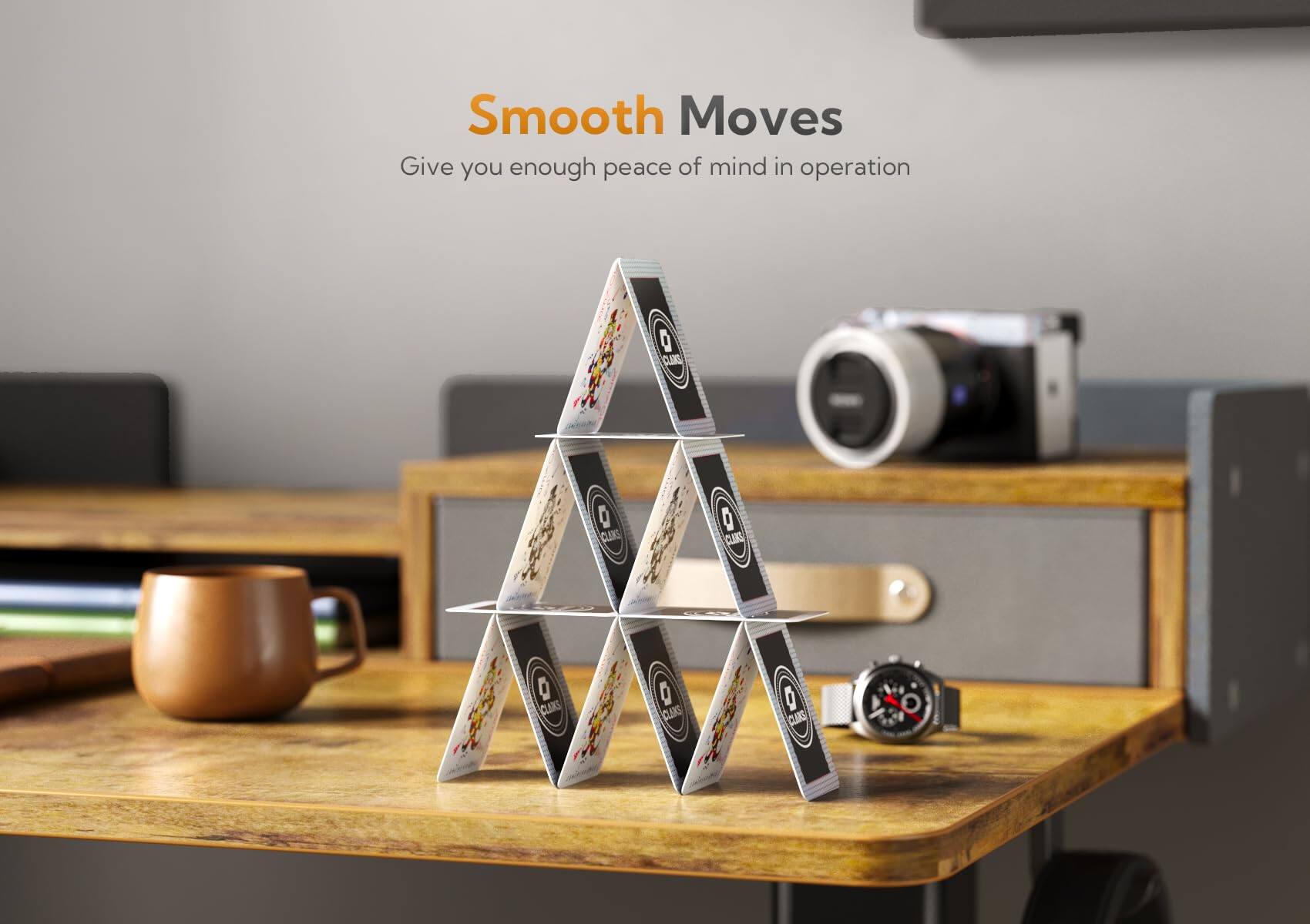 Smooth Moves  
Give you enough peace of mind in operation