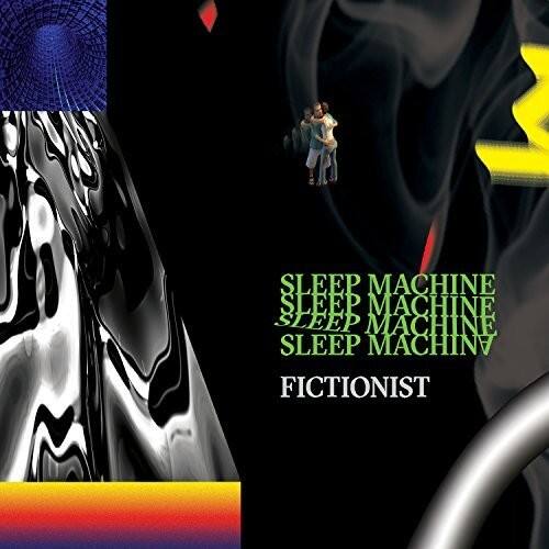SLEEP MACHINE  
SLEEP MACHINE  
SLEEP MACHINE  
SLEEP MACHINE  
FICTIONIST