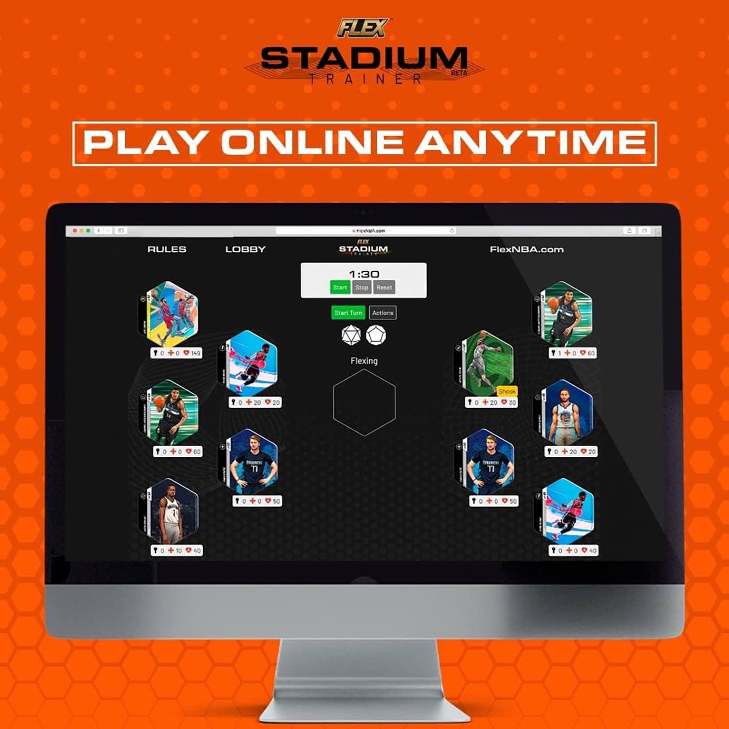 Sure, here is the corrected and grouped text from the image:

---

**FLEX STADIUM TRAINER**

**PLAY ONLINE ANYTIME**

**STADIUM**

**FlexNBA.com**

**1:30**

**Start Shooting**

**Start Turn**

**Actions**

**Flexing**

**1**

**4s**

**1**

**D**

**20**

**20**

**e**

**Shook**

**20**

**D0**

**5**

**EC**

**1**

**e**

**20**

**20**

**T1**

**TI**

**a**

**50**

**D**

**D**

**1**

**a**

**a**

**40**

**1**

**.**

**N0**

---

**RULES**

**LOBBY**

**STADIUM**

**FlexNBA.com**

---

**1:30**

**Start Shooting**

**Start Turn**

**Actions**

**Flexing**

**1**

**4s**

**1**

**D**

**20**

**20**

**e**

**Shook**

**20**

**D0**

**5**

**EC**

**1**

**e**

**20**

**