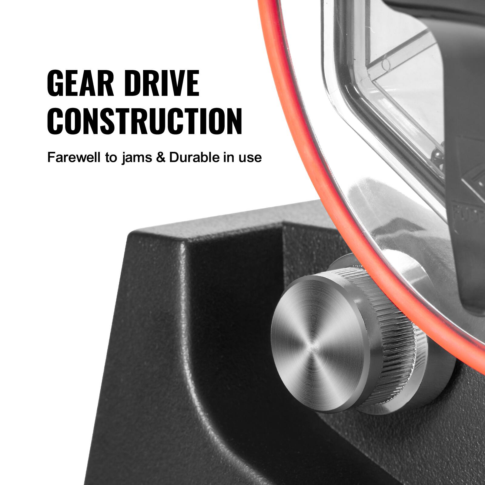 GEAR DRIVE CONSTRUCTION  
Farewell to jams & Durable in use